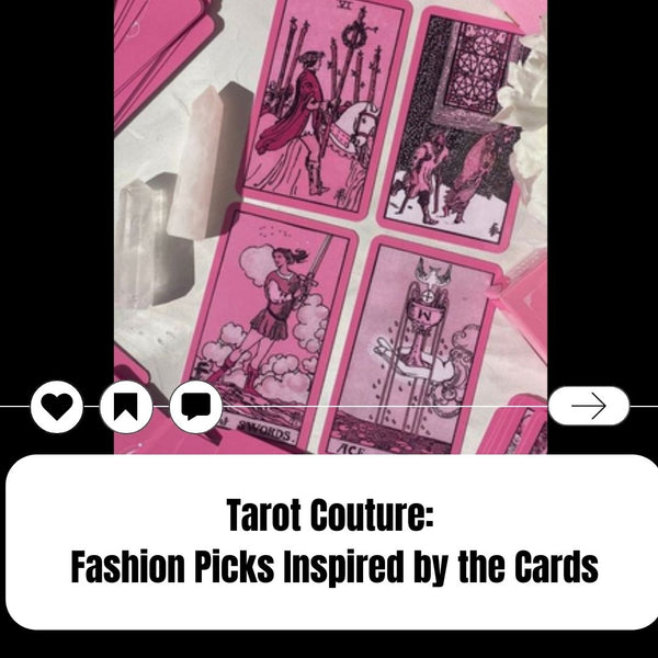 Tarot Couture: Fashion Picks Inspired by The Cards